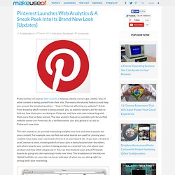 Pinterest Launches Web Analytics & A Sneak Peek Into Its Brand New Look [Updates]