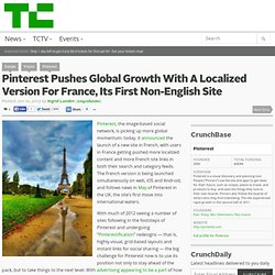 Pinterest Pushes Global Growth With A Localized Version For France, Its First Non-English Site