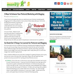 3 façons d'améliorer votre Pinterest marketing avec les blogs