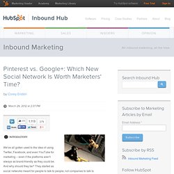 Pinterest vs. Google+: Which New Social Network Is Worth Marketers' Time?