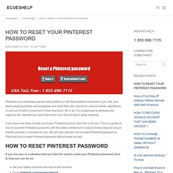 How to Reset Pinterest Password +1 855-896-7115 Pinterest Password reset