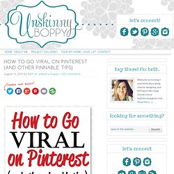 How to Go Viral on Pinterest (and other pinnable tips)