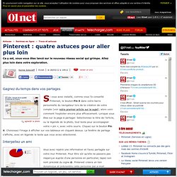 Pinterest : quatre astuces pour aller plus loin