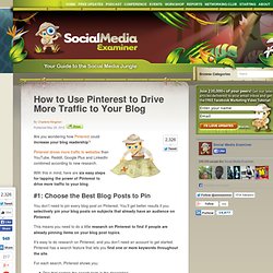 How to Use Pinterest to Drive More Traffic to Your Blog