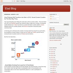 How Pinterest Will Transform the Web in 2012: Social Content Curation As The Next Big Thing