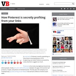 How Pinterest is secretly profiting from your links