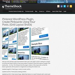 Pinterest Wordpress Plugin, Create Pinboards Using Your Posts.