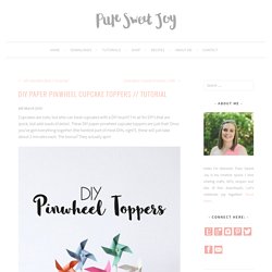 DIY Paper Pinwheel Cupcake Toppers // Tutorial - Pure Sweet Joy