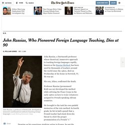 John Rassias, Who Pioneered Foreign Language Teaching, Dies at 90