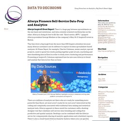 Alteryx Pioneers Self-Service Data-Prep and Analytics