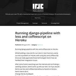 Running django-pipeline with less and coffeescript on Heroku