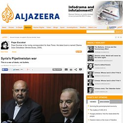 Syria's Pipelineistan war - Opinion