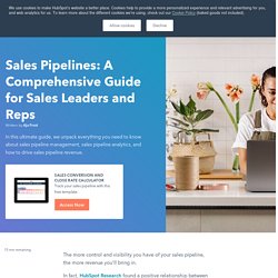 Sales Pipelines: A Comprehensive Guide for Sales Leaders and Reps