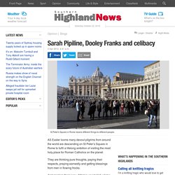 Sarah Pipiline, Dooley Franks and celibacy