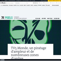 TV5 Monde, un piratage d'ampleur et de nombreuses zones d'ombre