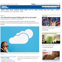 Piratage: «Le Cloud n’est pas l’eldorado de la sécurité» - High-Tech