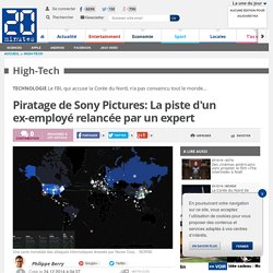 Piratage de Sony Pictures: La piste d'un ex-employé relancée par un expert