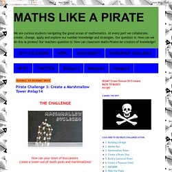MATHS LIKE A PIRATE: Pirate Challenge 3: Create a Marshmallow Tower #mlap14