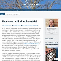 Pisa – vart vill vi, och varför?