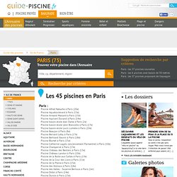 Piscines Paris - 75 : horaires et tarifs des piscines - Guide-piscine.fr
