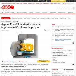 Japon. Pistolet fabriqué avec une imprimante 3D : 2 ans de prison