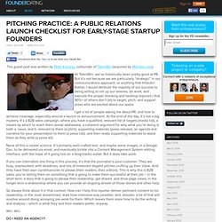 Pitching Practice: A Public Relations Launch Checklist for Early-Stage Startup Founders