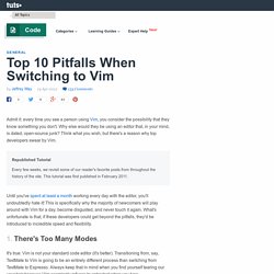 Top 10 Pitfalls When Switching to Vim