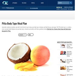 Pitta Body Type Meal Plan