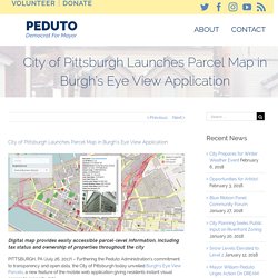 City of Pittsburgh Launches Parcel Map in Burgh’s Eye View Application