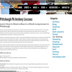 Pittsburgh PA Archery Lessons