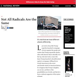 Pittsburgh Shooter & Pro-Trump Bomber: Different Kinds of Radicals