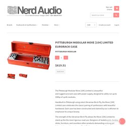 Pittsburgh Modular Move [104] Limited Eurorack Case – Nerd Audio