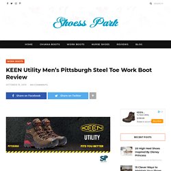 KEEN Pittsburgh Steel Toe Work Boot Review (Utility Men's)