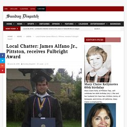 Local Chatter: James Alfano Jr., Pittston, receives Fulbright Award