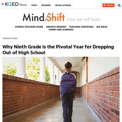 Why Ninth Grade is the Pivotal Year for Dropping Out of High School