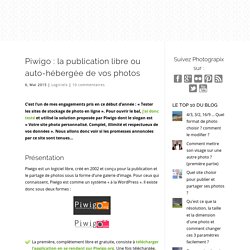 Piwigo : la publication libre ou auto-hébergée de vos photos