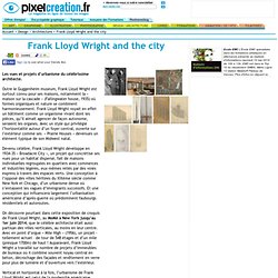 fr Design Architecture Artistes Livres: Frank Lloyd Wright and the city