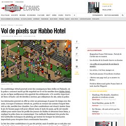 Vol de pixels sur Habbo Hotel