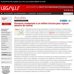 Pixmania condamnée à un million d’euros pour rupture abusive de contrat