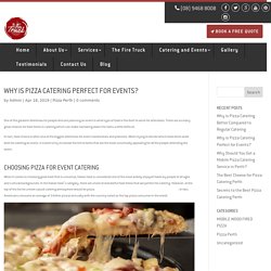 Why is Pizza Catering Perfect for Events?