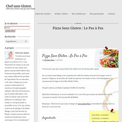 Pizza Sans Gluten : Le Pas à Pas
