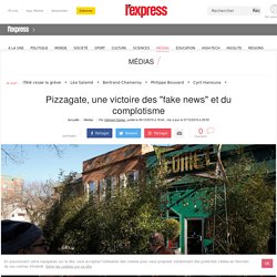 Pizzagate, une victoire des "fake news" et du complotisme