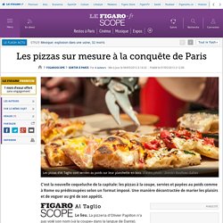 Les pizzas sur mesure à la conquête de Paris