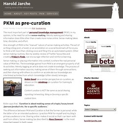 PKM as pre-curation