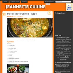 Placali sauce Gombo – Kopè « Plat Africain « Jeannette Cuisine
