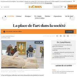 La place de l’art dans la société - La Croix