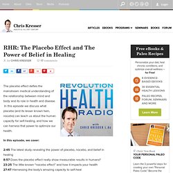 RHR: The Placebo Effect and The Power of Belief in Healing