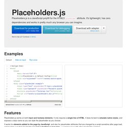 Placeholders.js - An HTML5 placeholder attribute polyfill