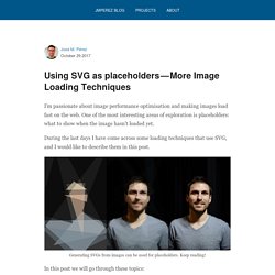 How to use SVG as a Placeholder, and Other Image Loading Techniques