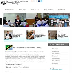 American TESOL Training with Job Placement - teacher jobs, employment in Tanzania - Careerjet - teach Tanzania